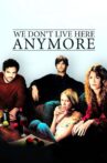 We Don't Live Here Anymore Movie Streaming Online