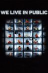 We Live in Public Movie Streaming Online