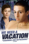 We Need a Vacation Movie Streaming Online