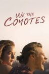 We the Coyotes Movie Streaming Online