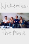 Webseries: The Movie Movie Streaming Online
