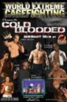 WEC 9: Cold Blooded Movie Streaming Online