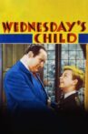 Wednesday's Child Movie Streaming Online