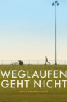 Weglaufen geht nicht Movie Streaming Online
