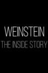 Weinstein: The Inside Story Movie Streaming Online