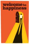 Welcome to Happiness Movie Streaming Online