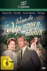 Wenn die Alpenrosen blüh'n Movie Streaming Online