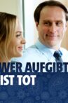 Wer aufgibt ist tot Movie Streaming Online