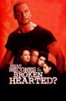 What Becomes of the Broken Hearted? Movie Streaming Online