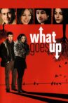 What Goes Up Movie Streaming Online