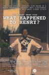 What Happened to Henry? Movie Streaming Online