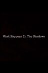 What Happens In The Shadows Movie Streaming Online