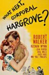 What Next, Corporal Hargrove? Movie Streaming Online