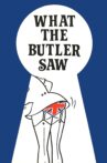 What the Butler Saw Movie Streaming Online