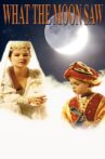 What the Moon Saw Movie Streaming Online