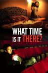 What Time Is It There? Movie Streaming Online