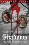 What We Do in the Shadows: Interviews with Some Vampires Movie Streaming Online