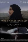 When Arabs Danced Movie Streaming Online