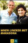When Lineker Met Maradona Movie Streaming Online