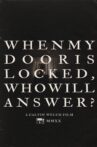 When My Door Is Locked, Who Will Answer? Movie Streaming Online