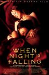 When Night Is Falling Movie Streaming Online