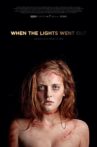 When the Lights Went Out Movie Streaming Online