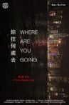 Where Are You Going Movie Streaming Online