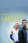 Where Are You Going, Habibi? Movie Streaming Online