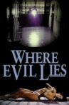 Where Evil Lies Movie Streaming Online