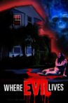 Where Evil Lives Movie Streaming Online
