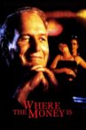 Where the Money Is Movie Streaming Online