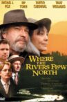 Where the Rivers Flow North Movie Streaming Online