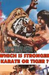 Which Is Stronger, Karate or the Tiger? Movie Streaming Online