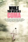 While You Were in a Coma Movie Streaming Online