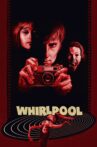 Whirlpool Movie Streaming Online