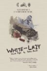 White and Lazy Movie Streaming Online