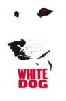 White Dog Movie Streaming Online