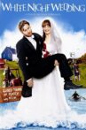 White Night Wedding Movie Streaming Online