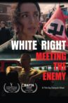 White Right: Meeting the Enemy Movie Streaming Online