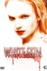 White Skin Movie Streaming Online