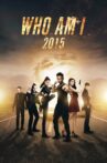 Who Am I 2015 Movie Streaming Online