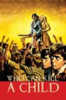 Who Can Kill a Child? Movie Streaming Online