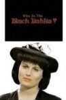 Who Is the Black Dahlia? Movie Streaming Online
