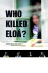 Who Killed Eloá? Movie Streaming Online