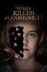 Who Killed JonBenét? Movie Streaming Online