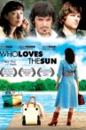 Who Loves the Sun Movie Streaming Online