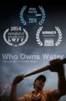 Who Owns Water Movie Streaming Online