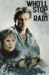 Who'll Stop the Rain Movie Streaming Online