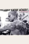 Who's Afraid of Kathy Acker? Movie Streaming Online