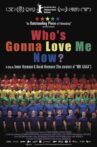 Who's Gonna Love Me Now? Movie Streaming Online
